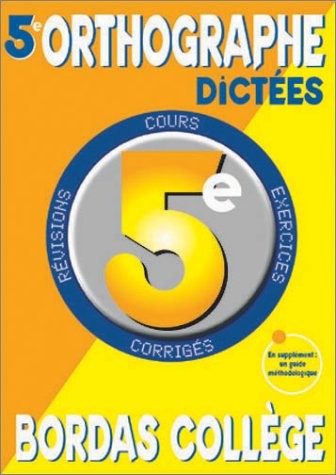 b.coll. orthogr. dictees 5e np    (ancienne edition)