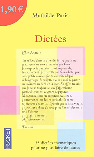 Dictées : 35 dictées thématiques pour ne plus faire de fautes
