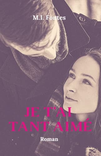 Je t'ai tant aimé