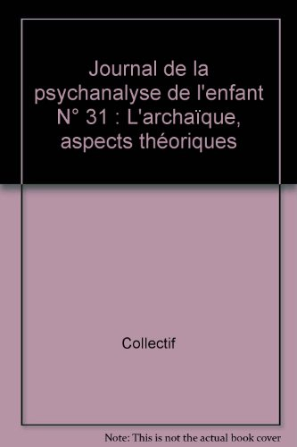l'archaïque, aspects théoriques