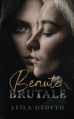 Beauté Brutale (Romance lesbienne)