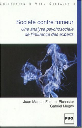 Société contre fumeur : une analyse psychosociale de l'influence des experts
