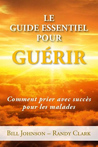 Le guide essentiel pour guérir : comment prier avec succès pour les malades