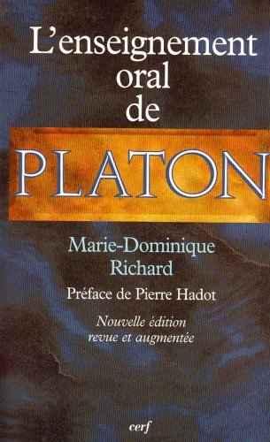 L'enseignement oral de Platon : une nouvelle interprétation du platonisme