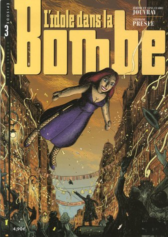 L'idole dans la bombe. Vol. 3