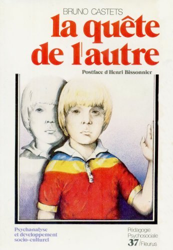 La Quête de l'autre : Psychanalyse et développement socioculturel