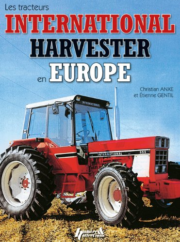 Les tracteurs International Harvester en Europe