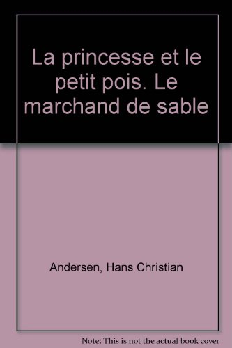 La Princesse et le petit pois. Le Marchand de sable