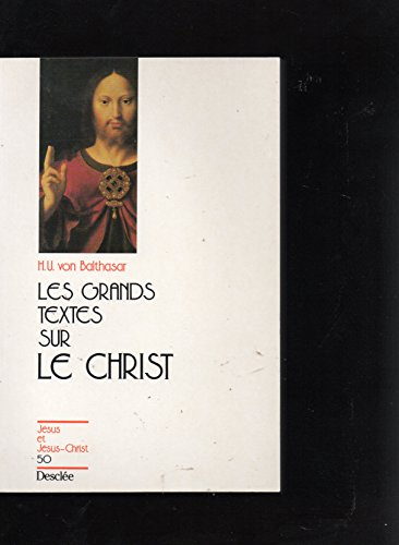 Les grands textes sur le Christ