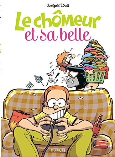 Le chômeur et sa belle. Vol. 1