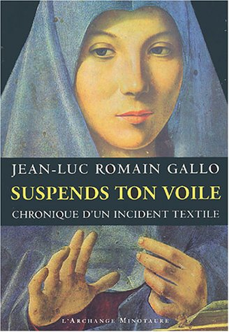 Suspends ton voile : chronique d'un incident textile