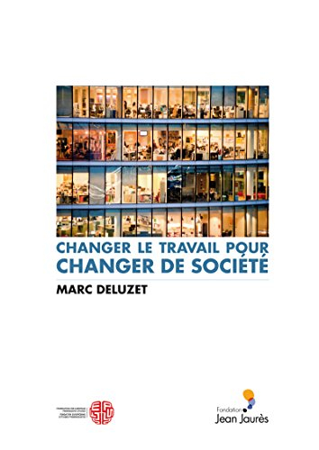 changer le travail pour changer de société