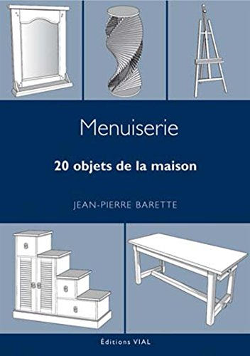 Menuiserie : 20 objets de la maison