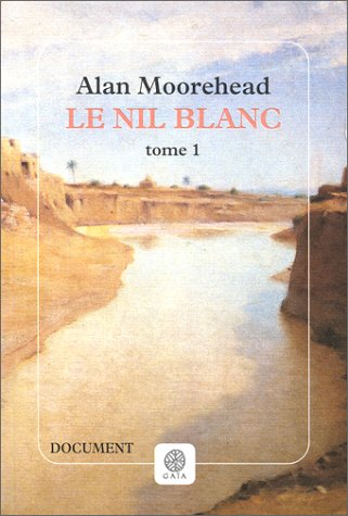 le nil blanc, tome 1