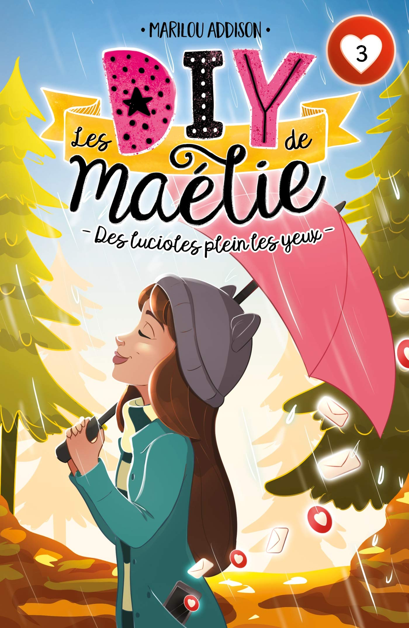 Les DIY de Maélie. Vol. 3. Des lucioles plein les yeux