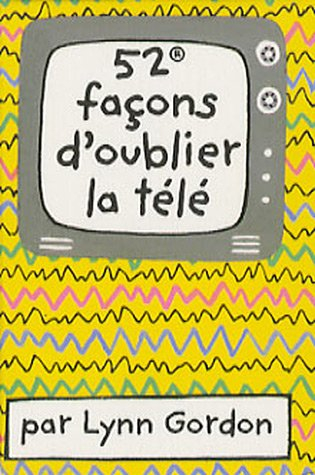 52 façons d'oublier la télé
