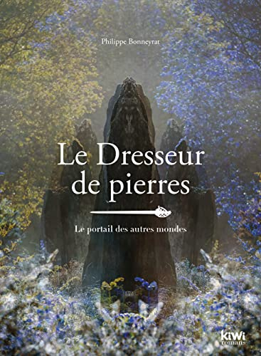 Le dresseur de pierres : les portes du temps