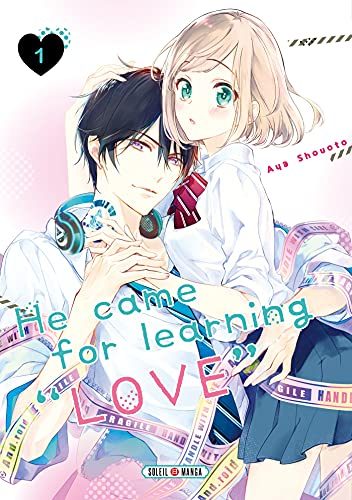 He came for learning love. Vol. 1