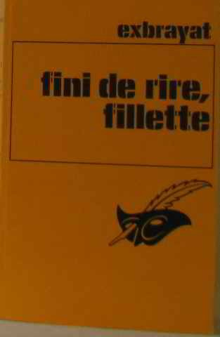 fini de rire, fillette !