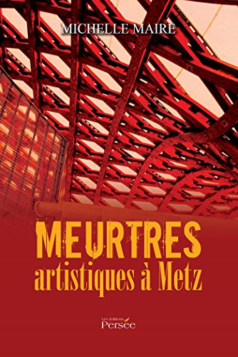 Meurtres artistiques à Metz