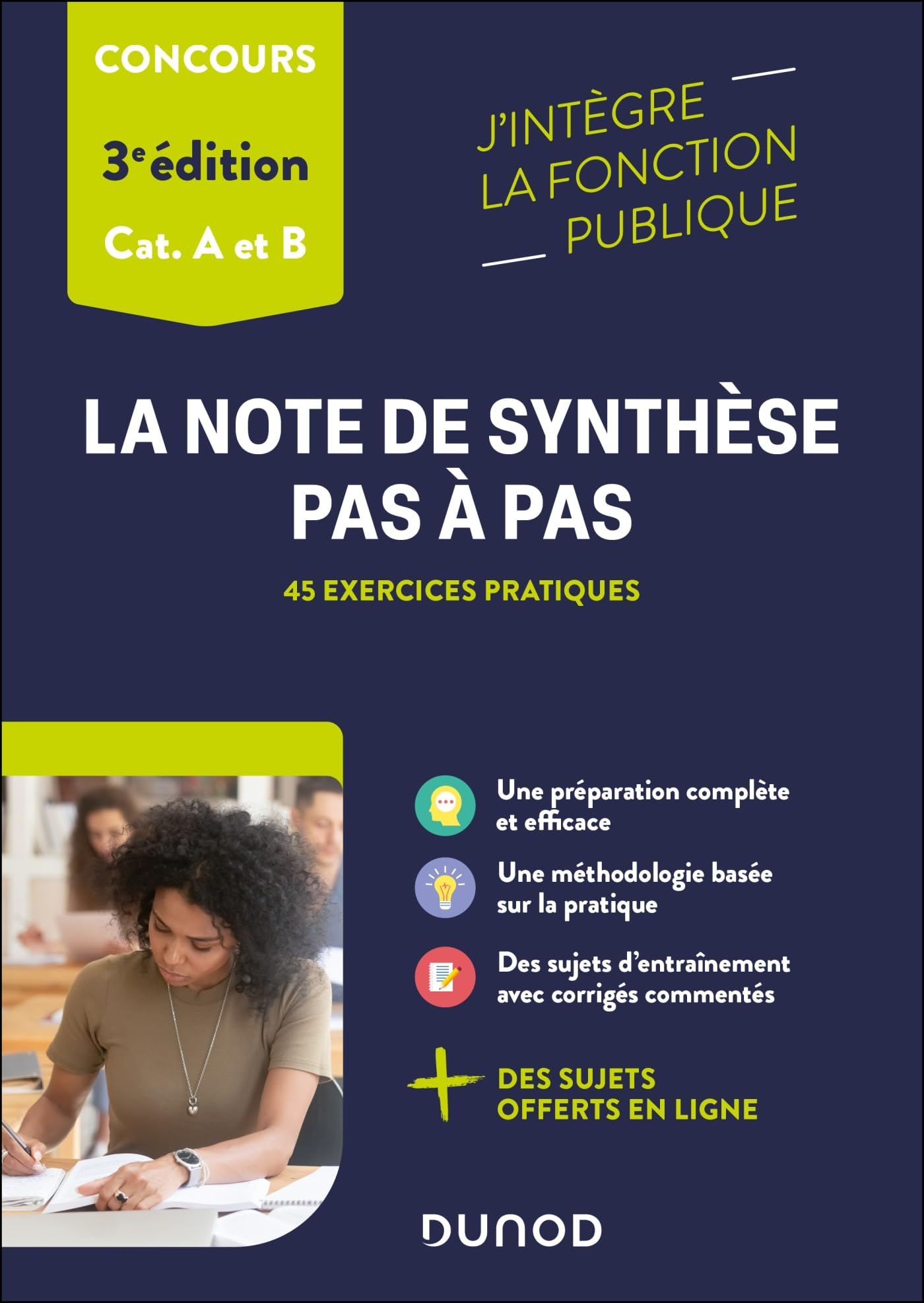La note de synthèse pas à pas : 45 exercices pratiques : concours, cat. A et B