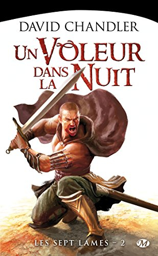 Les sept lames. Vol. 2. Un voleur dans la nuit