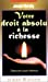 Votre droit absolu à la richesse