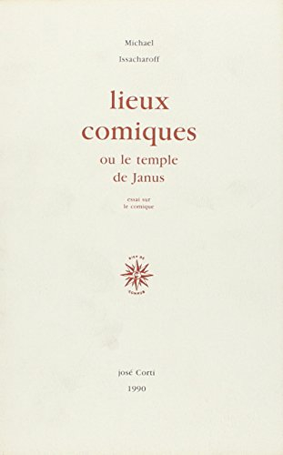 Lieux comiques ou le Temple de Janus : essai sur le comique