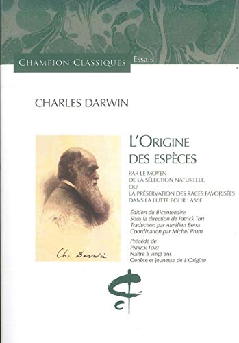 L'origine des espèces : par le moyen de la sélection naturelle ou La préservation des races favorisé