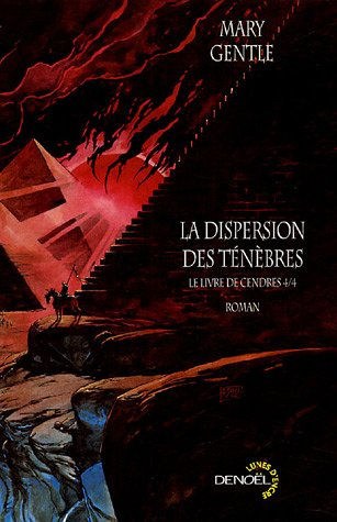 Le livre de cendres. Vol. 4. La dispersion des ténèbres