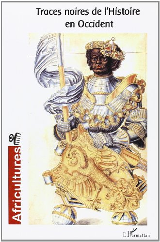 Africultures, n° 64. Traces noires de l'histoire en Occident