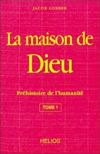 Maison de Dieu, tome 1