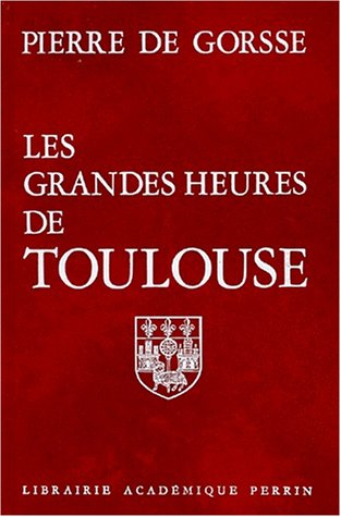 Les Grandes heures de Toulouse