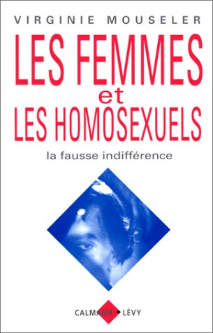 Les femmes et les homosexuels : la fausse indifférence