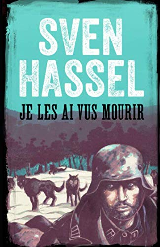 Je les ai vus mourir: Edition Française