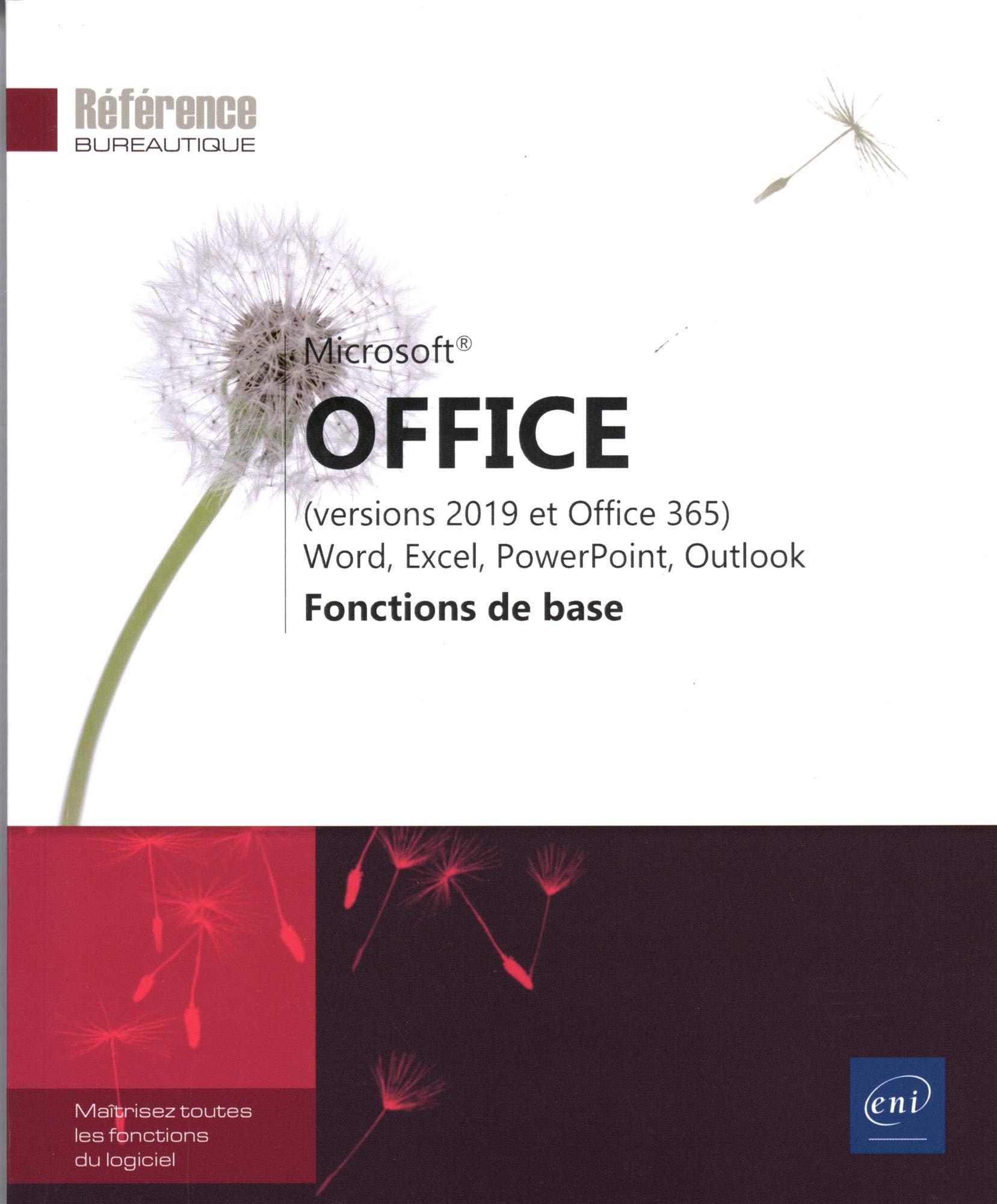 Microsoft Office (versions 2019 et Office 365) : Word, Excel, PowerPoint, Outlook : fonctions de bas