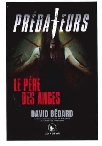 Prédateurs. Le Père des anges