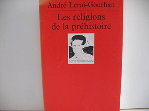 religions de la prehistoire (les)