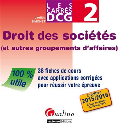 Droit des sociétés, et autres groupements d'affaires : 38 fiches de cours avec applications corrigée