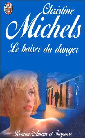 le baiser du danger