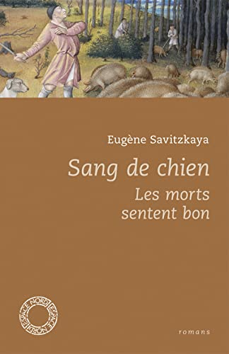 Sang de chien. Les morts sentent bon