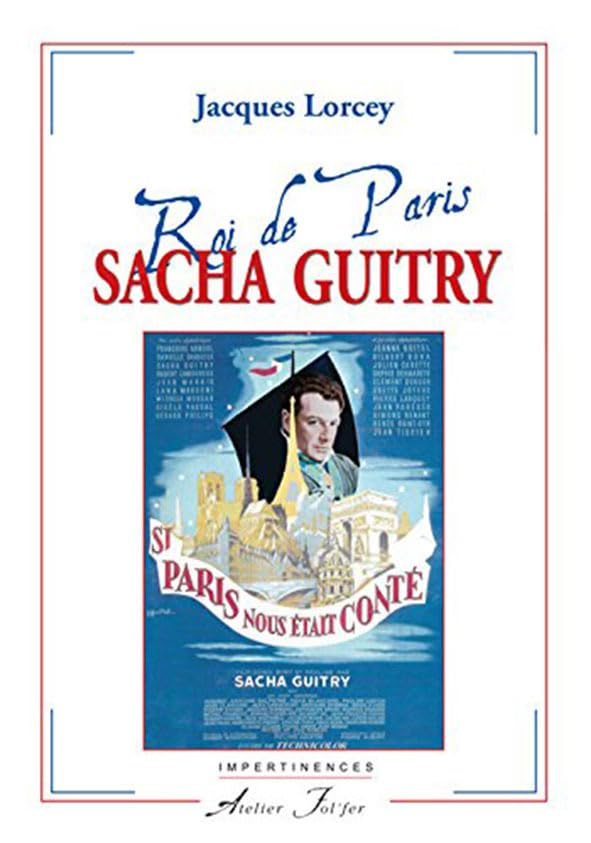 Sacha Guitry, roi de Paris