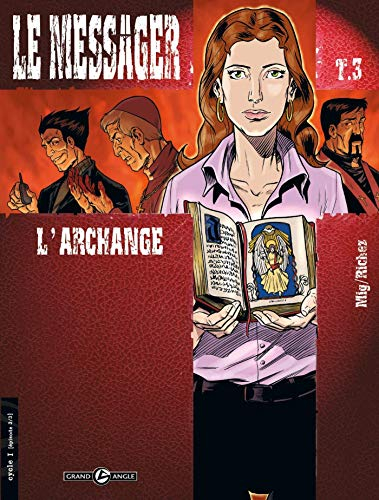 Le messager. Vol. 3. L'Archange