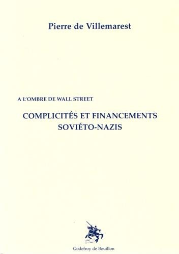 Complicités et financements soviéto-nazis : à l'ombre de Wall Street