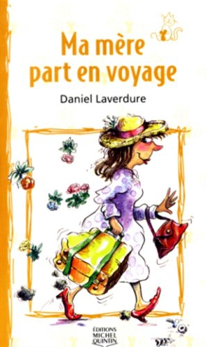 002-ma mere part en voyage
