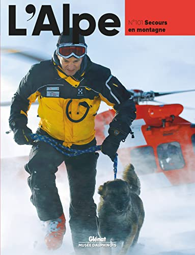 L'Alpe, n° 101. Secours en montagne