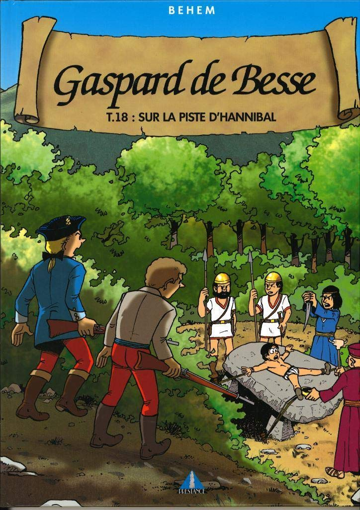Gaspard de Besse. Vol. 18. Sur la piste d'Hannibal