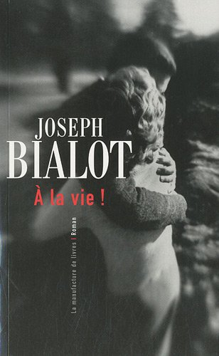 A la vie !