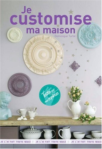 Je customise ma maison
