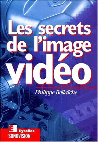 Les secrets de l'image vidéo